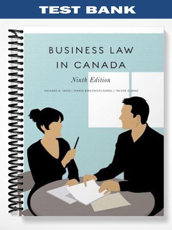 Test Bank for Business Law in Canada Ninth Canadian Edition 9th Edition by Yates