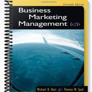 Test Bank for Business Marketing Management B2B 11th Edition by Hutt