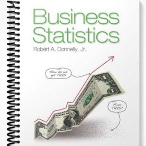 Test Bank for Business Statistics 1st Edition by Donnelly