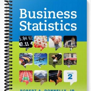 Test Bank for Business Statistics 2nd Edition by Donnelly