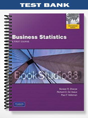 Test Bank for Business Statistics A First Course 1st Edition by Sharpe