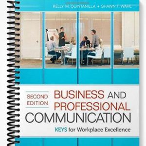 Test Bank for Business and Professional Communication KEYS for Workplace Excellence 2nd Edition by Quintanilla