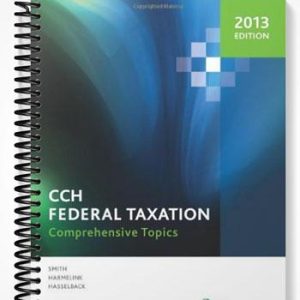 Test Bank for CCH Federal Taxation Comprehensive Topics 2013 1 Edition by Harmelink