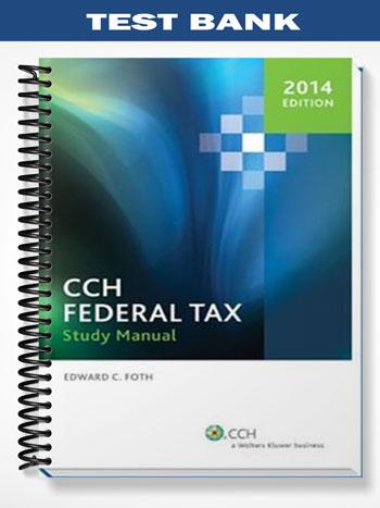 Test Bank for CCH Federal Taxation Comprehensive Topics 2014 1st Edition by Harmelink