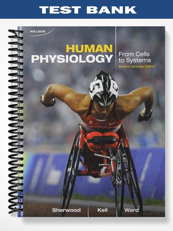 Test Bank for CDN ED Human Physiology 2nd Edition by Sherwood