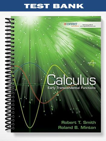 Test Bank for Calculus Early Transcendental Functions 4th Edition by Smith