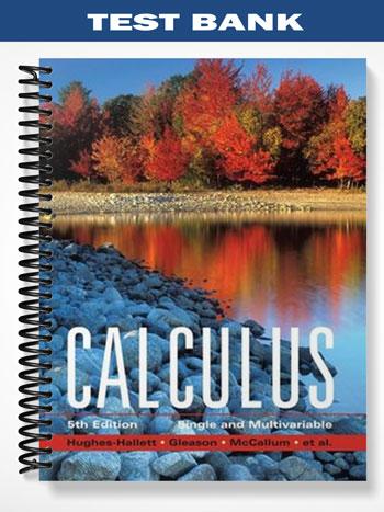Test Bank for Calculus Single and Multivariable 5th Edition by Hughes-Hallett