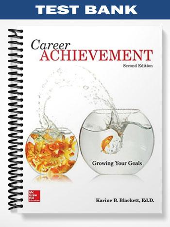 Test Bank for Career Achievement Growing Your Goals 2nd Edition by Blackett