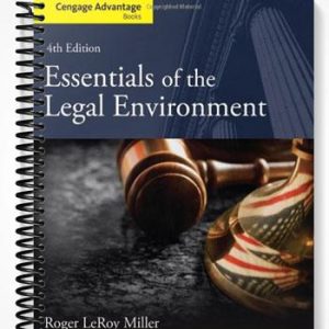 Test Bank for Cengage Advantage Books Essentials of the Legal Environment 4th Edition by Miller