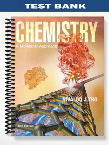 Test Bank for Chemistry A Molecular Approach 3rd Edition by Tro