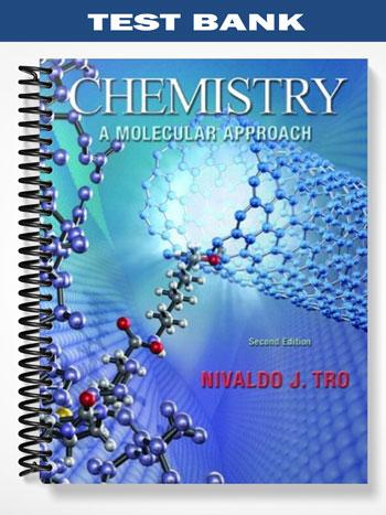 Test Bank for Chemistry A Molecular Approach with MasteringChemistry 2nd Edition by Tro