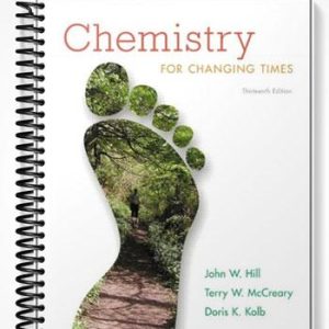 Test Bank for Chemistry for Changing Times 13th Edition by Hill