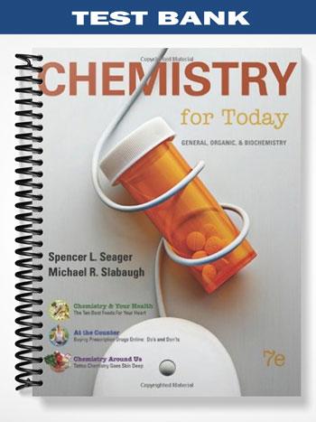 Test Bank for Chemistry for Today General Organic and Biochemistry 7th Edition by Seager