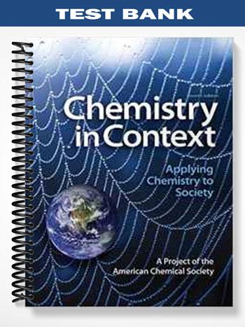 Test Bank for Chemistry in Context Applying Chemistry to Society 7th Edition by ACS