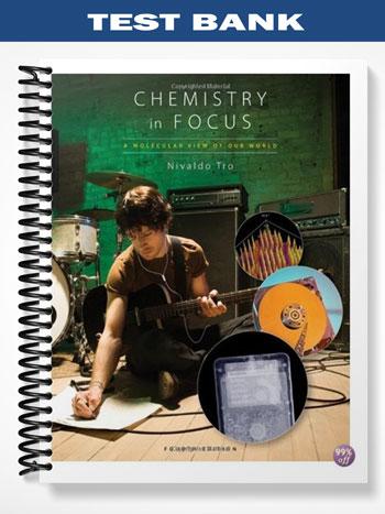 Test Bank for Chemistry in Focus A Molecular View of Our World 4th Edition by Tro