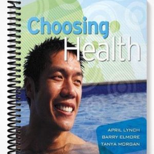 Test Bank for Choosing Health 1st Edition by Lynch