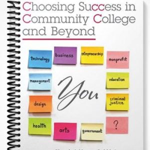 Test Bank for Choosing Success in Community College and Beyond 1st Edition by Atkinson