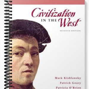 Test Bank for Civilization in the West Combined Volume 7th Edition by Kishlansky