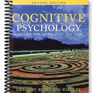 Test Bank for Cognitive Psychology Applying The Science Of The Mind 2nd Edition by Robinson-Riegler