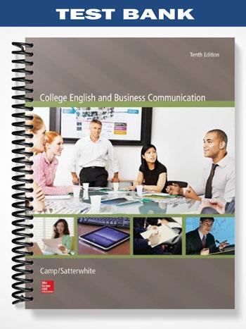 Test Bank for College English and Business Communication 10th Edition by Camp