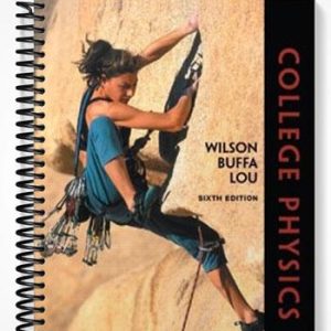 Test Bank for College Physics 6th Edition by Wilson