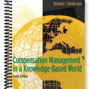 Test Bank for Compensation Management in a Knowledge-Based World 10th Edition by Richard I Henderson