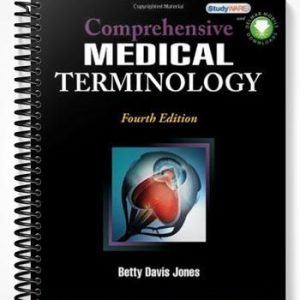 Test Bank for Comprehensive Medical Terminology 4th Edition by Betty Davis Jones