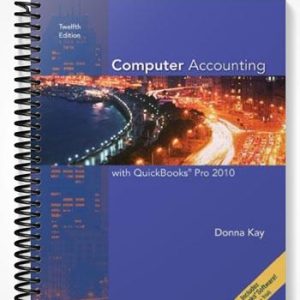 Test Bank for Computer Accounting with QuickBooks Pro 2010 12th Edition by Donna Kay