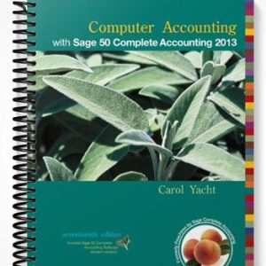 Test Bank for Computer Accounting with Sage 50 Complete Accounting 2013 17th Edition by Carol Yacht