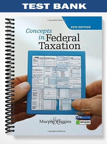 Test Bank for Concepts in Federal Taxation 2016 23rd Edition by Murphy