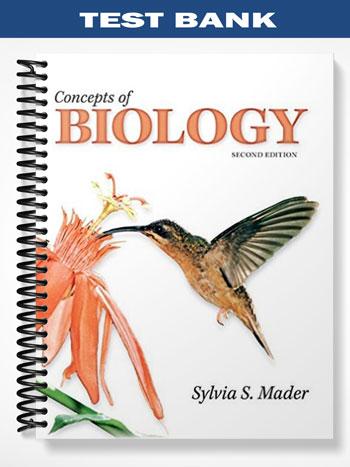 Test Bank for Concepts of Biology 2nd Edition by Mader
