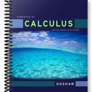Test Bank for Concepts of Calculus With Applications Updated Edition 1st Edition by Goshaw