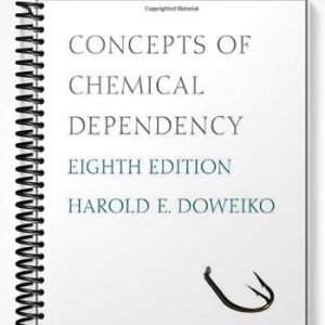 Test Bank for Concepts of Chemical Dependency 8th Edition by Doweiko