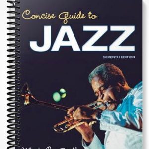 Test Bank for Concise Guide to Jazz 7th Edition by Gridley