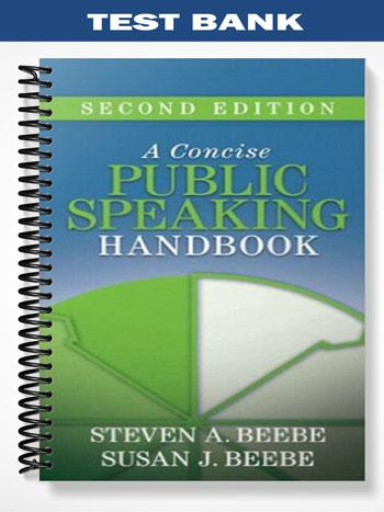 Test Bank for Concise Public Speaking Handbook 2nd Edition by Beebe