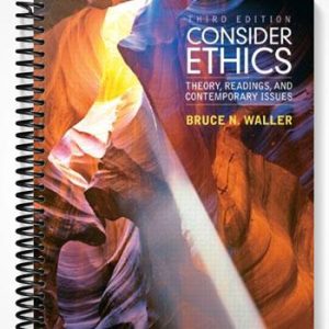 Test Bank for Consider Ethics Theory Readings and Contemporary Issues 3rd Edition by Waller