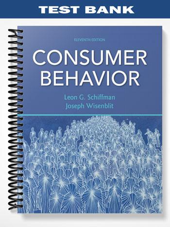 Test Bank for Consumer Behavior 11th Edition by Schiffman