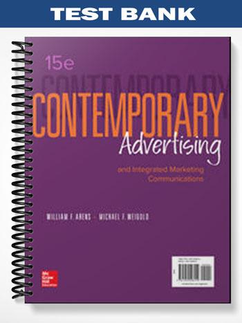 Test Bank for Contemporary Advertising and Integrated Marketing Communications 15th Edition by Arens