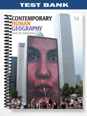 Test Bank for Contemporary Human Geography 1st Edition by Rubenstein