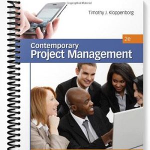 Test Bank for Contemporary Project Management 2nd Edition by Timothy Kloppenborg