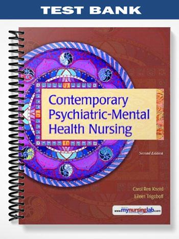 Test Bank for Contemporary Psychiatric-Mental Health Nursing 2nd Edition by Kneisl