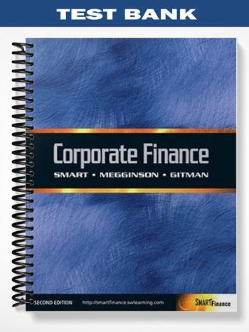 Test Bank for Corporate Finance 2nd Edition by Smart