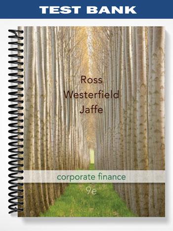 Test Bank for Corporate Finance 9th Edition by Ross