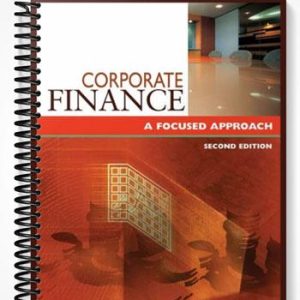 Test Bank for Corporate Finance A Focused Approach 2nd Edition by Ehrhardt