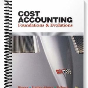 Test Bank for Cost Accounting Foundations & Evolutions 6th Edition by Kinney