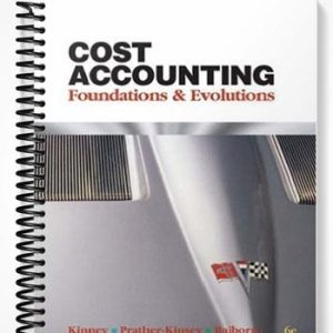 Test Bank for Cost Accounting Foundations & Evolutions International Edition 6th Edition by Kinney