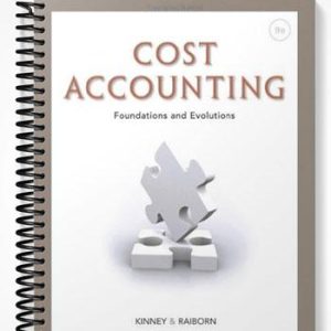 Test Bank for Cost Accounting Foundations and Evolutions 7th Edition by Kinney