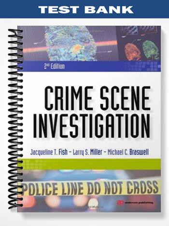 Test Bank for Crime Scene Investigation 2nd Edition by Fish