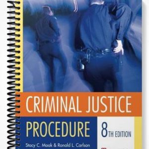 Test Bank for Criminal Justice Procedure 8th Edition by Moak