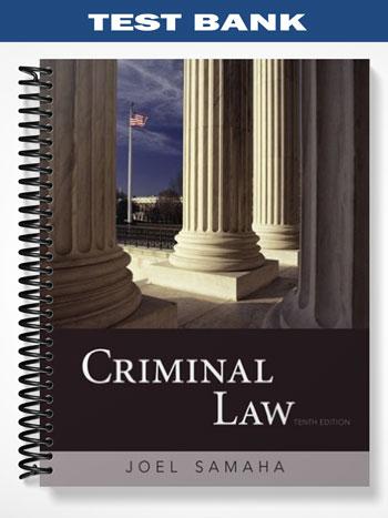 Test Bank for Criminal Law 10th Edition by Joel Samaha